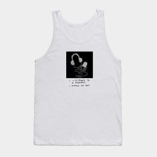 I Listened to a Podcast Light Tank Top